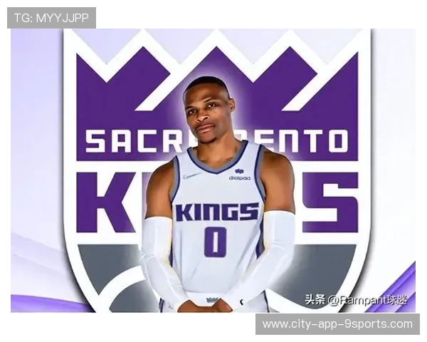 威少数据惊人却被边缘化:国王用人逻辑彻底引战! 威少数据惊人却被边缘化:国王用人逻辑彻底引战!